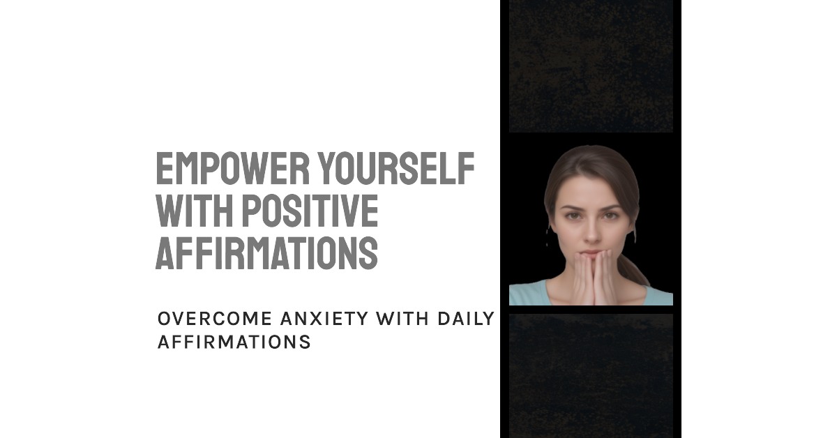 positive affirmations for anxiety