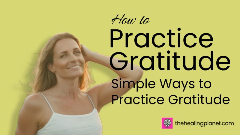 Practicing Gratitude and Why It Matters