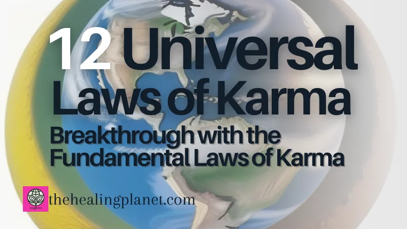 The 12 Universal Laws That Shape Your Destiny